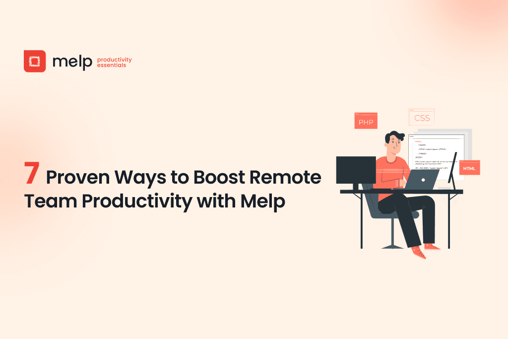7 proven ways to boost remote team productivity with Melp banner featuring a developer at a desk